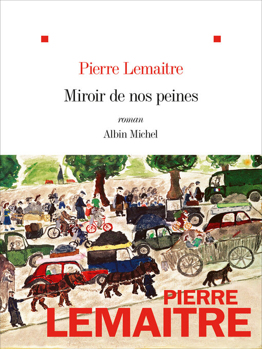 Title details for Miroir de nos peines by Pierre Lemaitre - Available